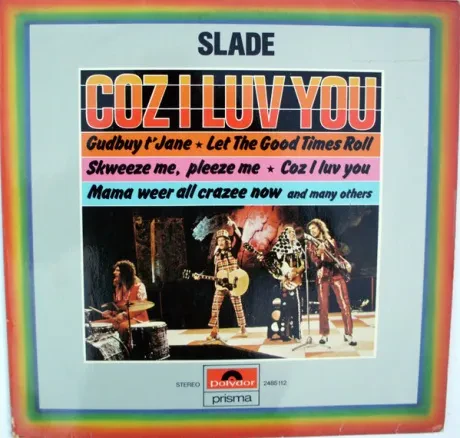 SLADE - Coz I Love You (LP , Used)