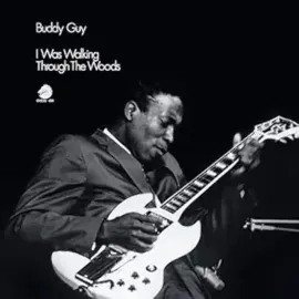 Виниловая пластинка Buddy Guy – I Was Walking Through The Woods (Релиз 2026)