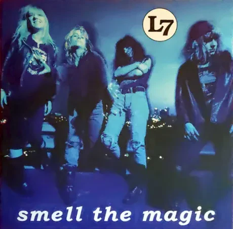 Виниловая пластинка L7 – Smell The Magic