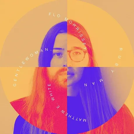 MATTHEW E. WHITE / FLO MORRISSEY - Gentlewoman, Ruby Man (CD)