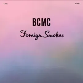 Виниловая пластинка BCMC – Foreign Smokes 2023 Sealed
