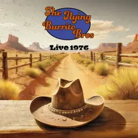 Виниловая пластинка The Flying Burrito Brothers - Live 1976 [New Vinyl LP]