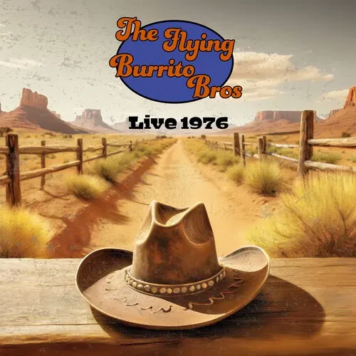 Виниловая пластинка The Flying Burrito Brothers - Live 1976 [New Vinyl LP]
