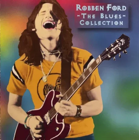 ROBBEN FORD - The Blues Collection (CD)