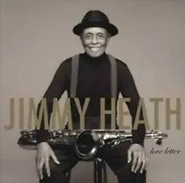 Виниловая пластинка Jimmy Heath – Love Letter 2020 Sealed