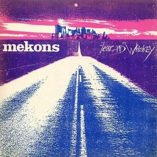 Виниловая пластинка The Mekons - Fear & Whiskey [New Vinyl LP]