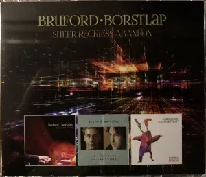 BRUFORD / BORSTLAP - Sheer Reckless Abandon (3CD+DVD)