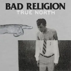 Виниловая пластинка Bad Religion – True North (Релиз 2013)