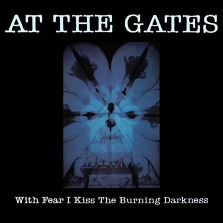 AT THE GATES - With Fear I Kiss The Burning Darkness (CD)