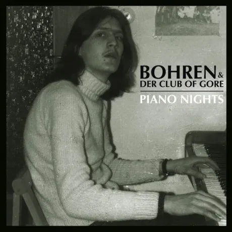 Виниловая пластинка BOHREN & DER CLUB OF GORE – Piano Nights