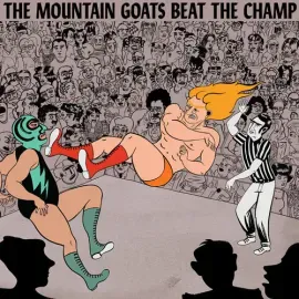 Виниловая пластинка The Mountain Goats - Beat the Champ [New Vinyl LP] Digital Download