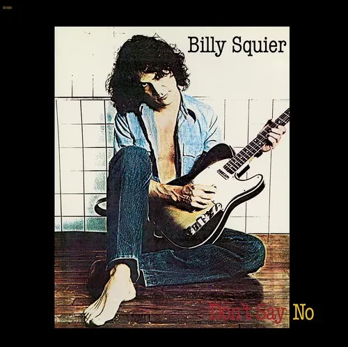 Виниловая пластинка Billy Squier - Don'T Say No [New Vinyl LP]