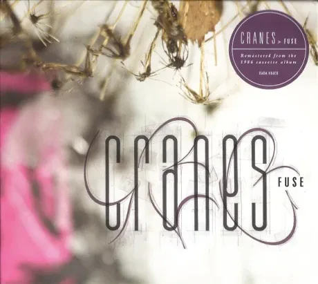 CRANES - Fuse (CD)