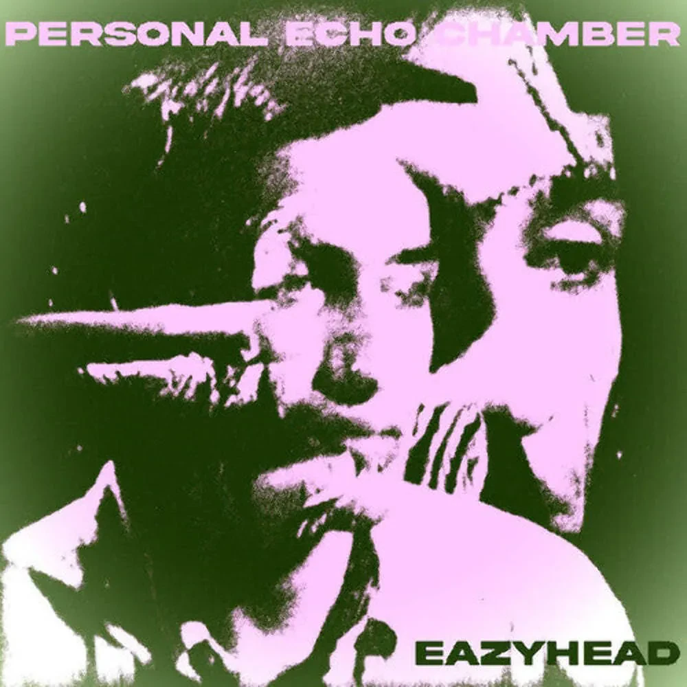 Eazyhead - Personal Echo Chamber NEW Vinyl