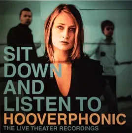 Виниловая пластинка Hooverphonic – Sit Down And Listen To Hooverphonic (The Live Theater Recordings) (2LP, цветной)