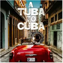 Виниловая пластинка Preservation Hall Jazz Band – A Tuba to Cuba (Original Soundtrack) (Релиз 2019)