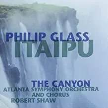 PHILIP GLASS / ROBERT SHAW - Itaipu / The Canyon (CD)