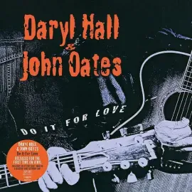 Виниловая пластинка Daryl Hall & Oates, John - Do It For Love [New Vinyl LP]