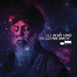 Виниловая пластинка Dr. Lonnie Smith – All In My Mind (Релиз 2018)