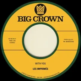 Виниловая пластинка Les Imprimes - With You B/W Only Love [New 7" Vinyl]