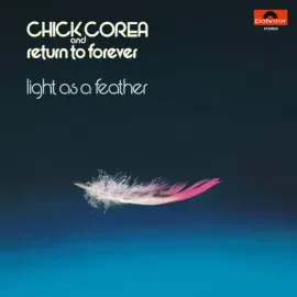 Виниловая пластинка Chick Corea – Light As A Feather Релиз 2026
