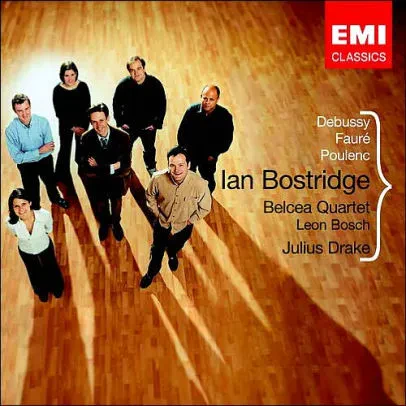 IAN BOSTRIDGE / BELCEA QUARTET / LEON BOSCH / JULIUS DRAKE - Debussy - Faure - Poulenc (CD)