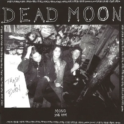 Виниловая пластинка Dead Moon – Trash & Burn (Релиз 2014)