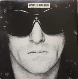 Виниловая пластинка Ian Hunter – Shades Of Ian Hunter - The Ballad Of Ian Hunter & Mott The Hoople (2LP) Б/У