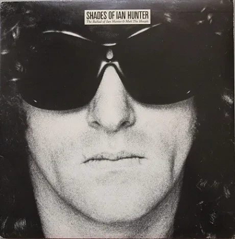 Виниловая пластинка Ian Hunter – Shades Of Ian Hunter - The Ballad Of Ian Hunter & Mott The Hoople (2LP) Б/У