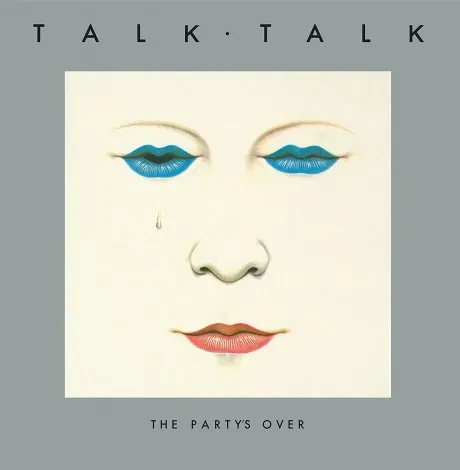 Виниловая пластинка Talk Talk – The Party's Over