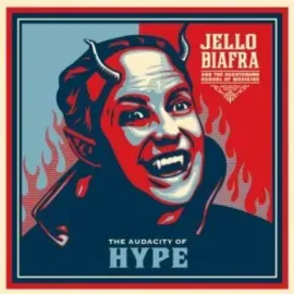 Виниловая пластинка Jello Biafra & the Guantanamo School of Medicine - Audacity of Hype [New Vinyl L