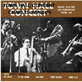 Виниловая пластинка Charles Mingus – Town Hall Concert 1964 Vol. 1 (Релиз 2026), прозрачный винил