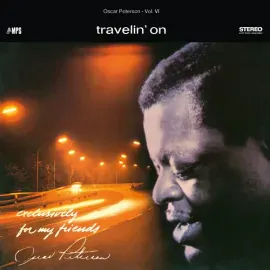 Виниловая пластинка Oscar Peterson Trio - Travelin' On (Exclusively For My Friends Vol. 6) [New Viny