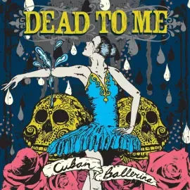Виниловая пластинка Dead to Me - Cuban Ballerina [New Vinyl LP]