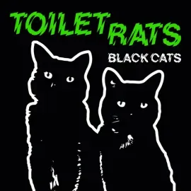 Виниловая пластинка Toilet Rats - Black Cats [New Vinyl LP]