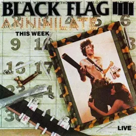 Виниловая пластинка Black Flag – Annihilate This Week