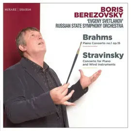 BORIS BEREZOVSKY / SVETLANOV SYMPHONY ORCHESTRA - Brahms: Piano Concerto No.1  / Stravinsky: Concerto For Piano & Wind Instruments (CD)