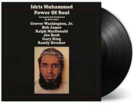IDRIS MUHAMMAD, GROVER WASHINGTON, JR., BOB JAMES, RALPH MACDONALD, JOE BECK, GARY KING, RANDY BRECK - Power Of Soul (LP)