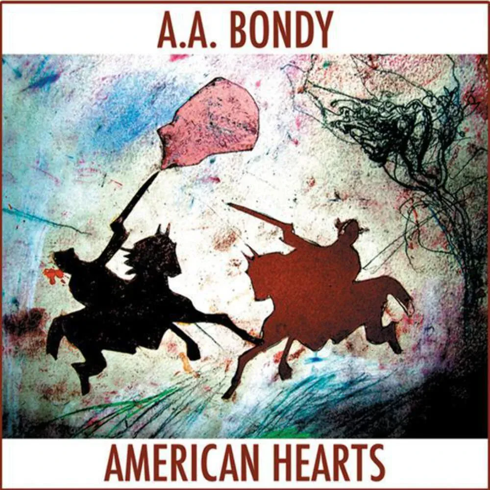 Виниловая пластинка A.A. Bondy – American Hearts Sealed