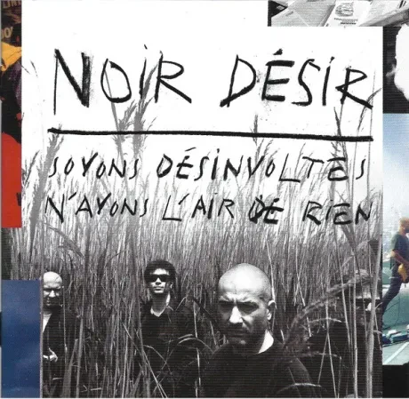 NOIR DESIR - Soyons Desinvoltes, N'Ayons L'Air De Rien (CD)