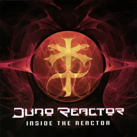JUNO REACTOR - Inside The Reactor (CD)