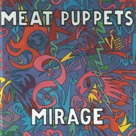 Виниловая пластинка Meat Puppets – Mirage (Релиз 2024)