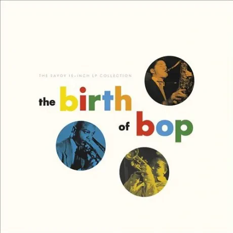 VARIOUS ARTISTS - The Birth Of Bop: The Savoy (CD)