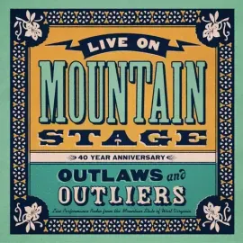 Виниловая пластинка Various Artists - Live on Mountain Stage: Outlaws & Outliers  (Various Artists)