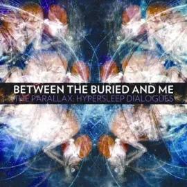 BETWEEN THE BURIED AND ME - The Parallax: Hypersleep Dialogues (CD)