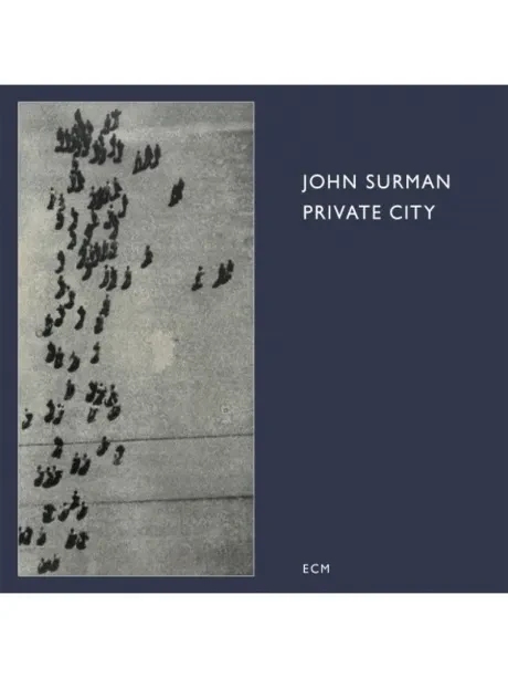 SURMAN, JOHN - Private City (CD)
