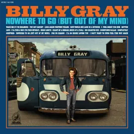Виниловая пластинка Billy Gray – Nowhere To Go (But Out Of My Mind) (Релиз 2023) Sealed