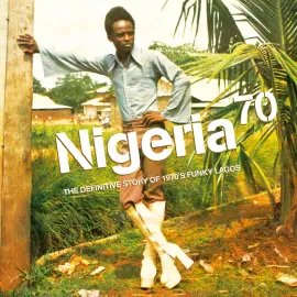 Виниловая пластинка Various – Nigeria 70: The Definitive Guide to 1970's Funky Lagos (Релиз 2024)