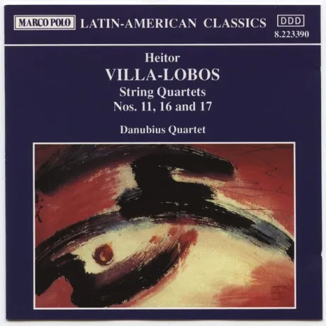 DANUBIUS QUARTET - Villa-Lobos: String Quartets Nos. 11,  16 And 17 (CD)