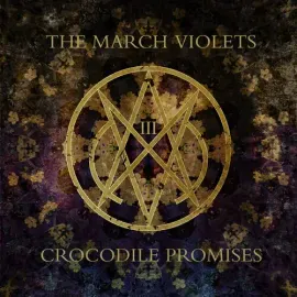 Виниловая пластинка March Violets - Crocodile Promises [New Vinyl LP] Ltd Ed
